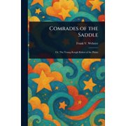 Comrades of the Saddle, Paperback