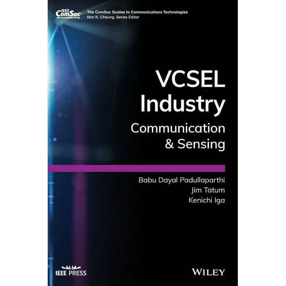 Comsoc Guides to Communications Technolo Vcsel Industry: Communication and Sensing, (Hardcover)
