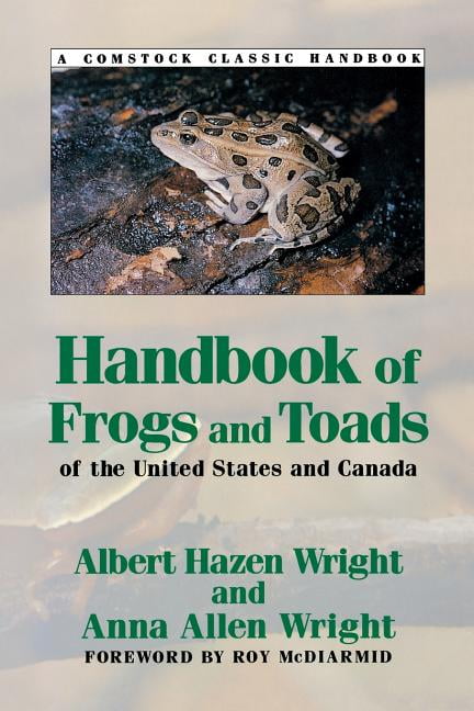Comstock Classic Handbooks Handbook of Frogs and Toads of the United States and Canada, Third ...