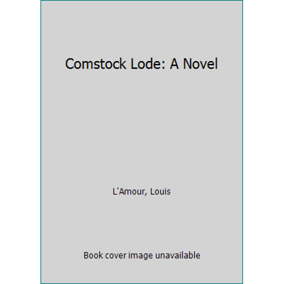 Pre-Owned Comstock Lode (Paperback) 0553275615 9780553275612
