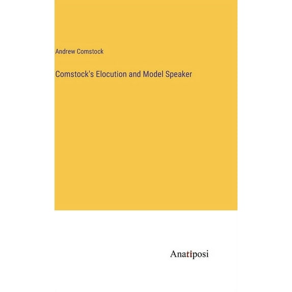 Comstock's Elocution and Model Speaker (Hardcover)