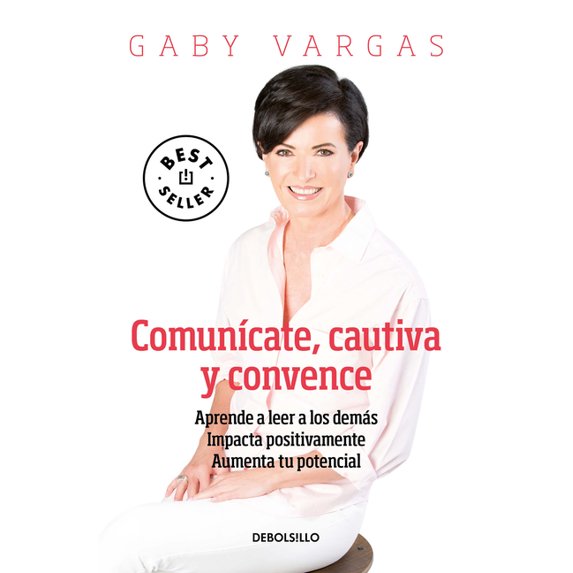 ComunÃcate, cautiva y convence / Communicate, Captivate and Convince, (Paperback)