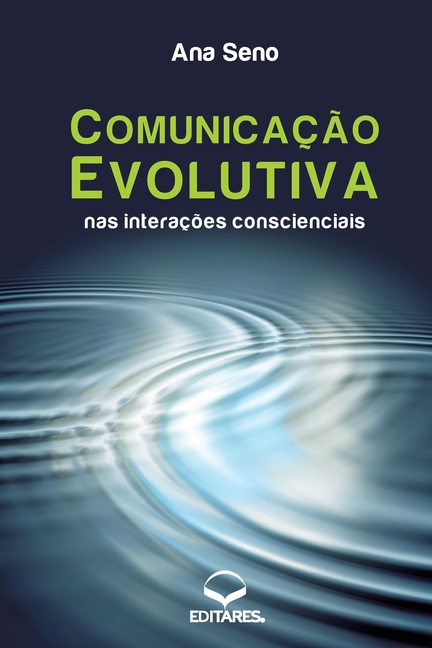 Comunicação Evolutiva nas Interações Conscienciais (Paperback)