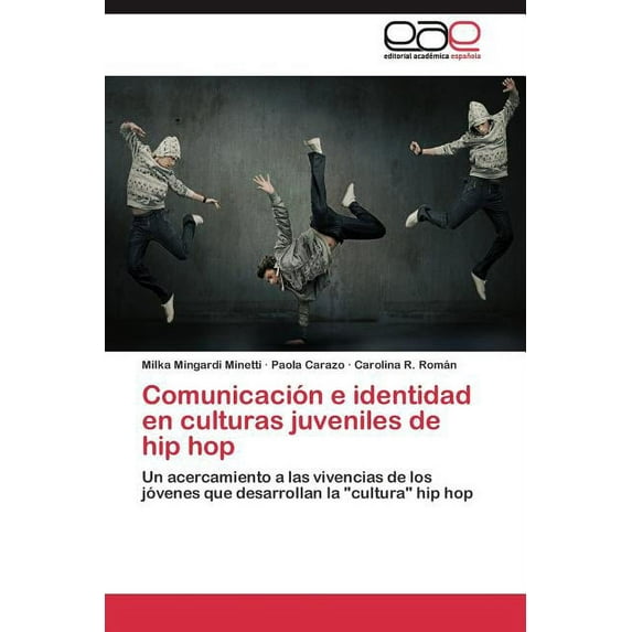 Comunicación e identidad en culturas juveniles de hip hop (Paperback)