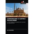 thumbnail image 1 of Comunicare E Capire I Musulmani (Paperback), 1 of 1
