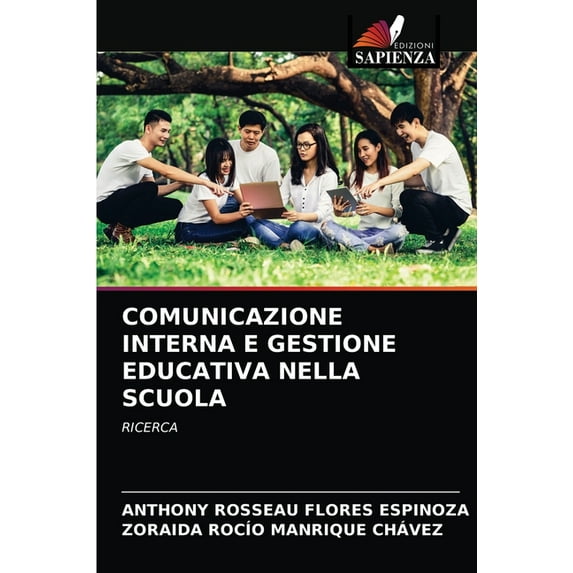 Comunicazione Interna E Gestione Educativa Nella Scuola (Paperback)