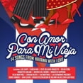 thumbnail image 1 of Con Amor Para Mi Vieja (14 Songs from Havana with) - Con Amor Para Mi Vieja (14 Songs from Havana with) - Latin Pop - CD, 1 of 1