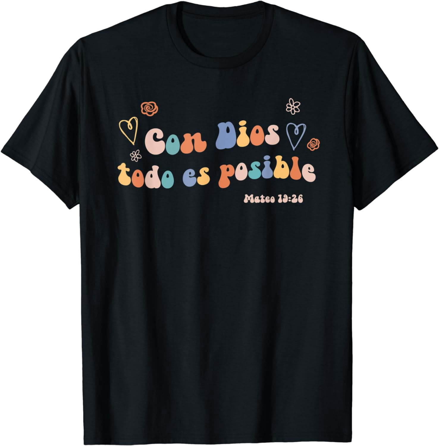 Con Dios Todo Es Posible | Spanish Bible Verse Quote T-Shirt - Walmart.com