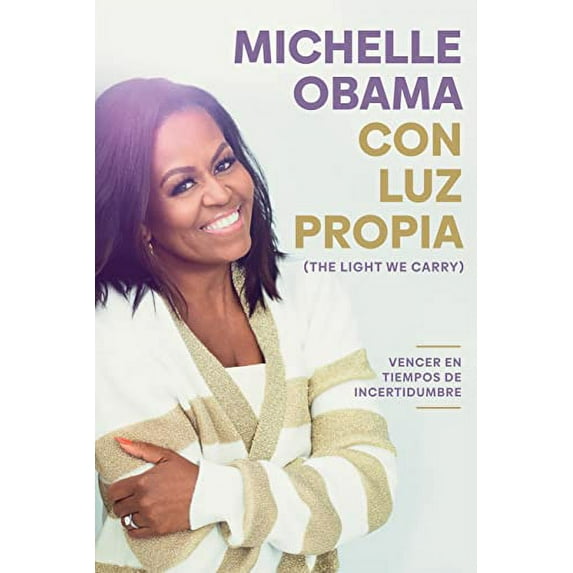 Pre-Owned Con Luz Propia / The Light We Carry: Vencer en tiempos de incertidumbre/ Overcoming in Uncertain Times Paperback