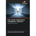 thumbnail image 1 of Con quale istituzione sviluppare l'Africa? (Paperback), 1 of 1