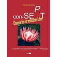 thumbnail image 1 of con-SEPT - Ãbungen fÃ¼r ein verÃ¤ndertes Leben: ... zu Klarheit und Lebensfreude finden - mit Konzept, (Paperback), 1 of 1