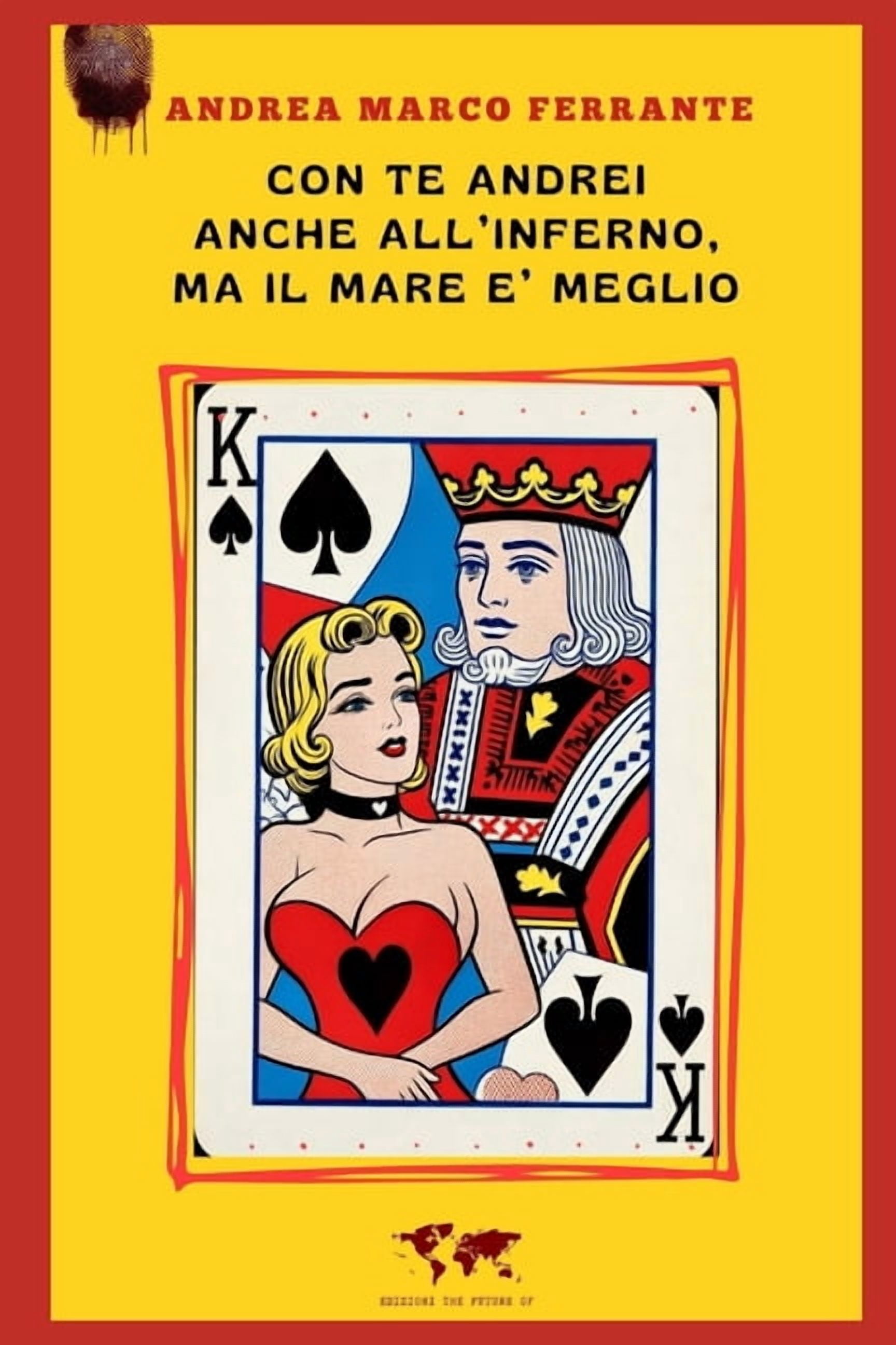 Con te andrei anche all'inferno, ma il mare è meglio: Gialli da Asporto, (Paperback)