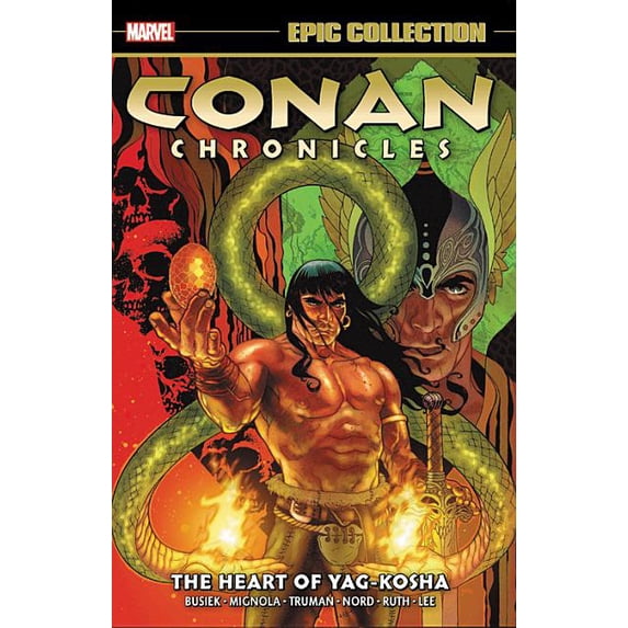 Conan Chronicles Epic Collection: The Heart of Yag-Kosha (Paperback) by Kurt Busiek, Mike Mignola, Tim Truman