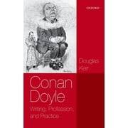 Conan Doyle Writing, Profession, and Practice, Paperback
