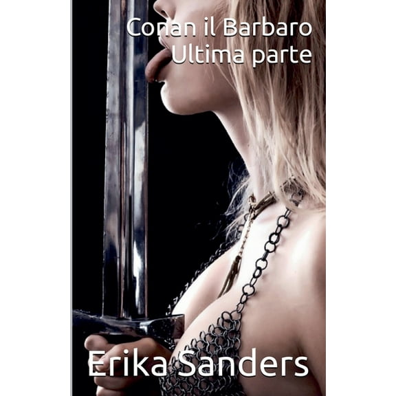 Conan Il Barbaro Conan il Barbaro Ultima Parte, Book 12, (Paperback)