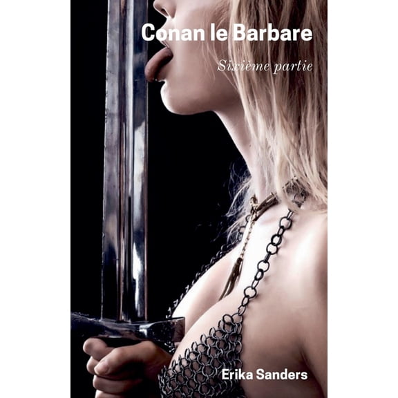 Conan Le Barbare Conan le Barbare: SixiÃ¨me Partie, Book 6, (Paperback)