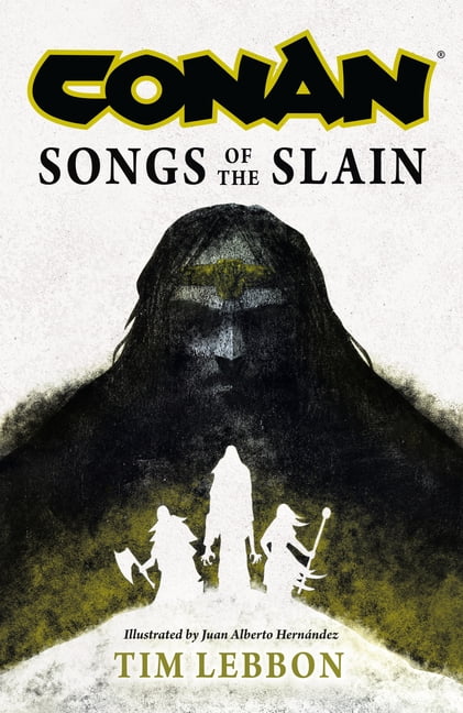Conan: Songs of the Slain, (Paperback)