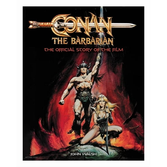Conan the Barbarian: The Official Story of the Film, (Hardcover)