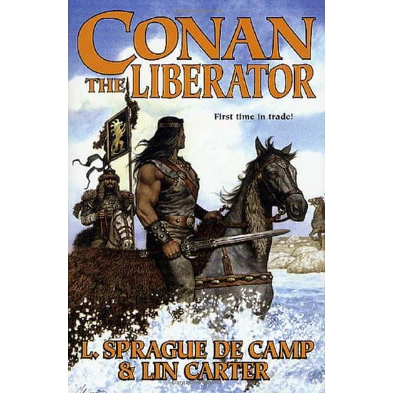Pre-Owned Conan the Liberator (Hardcover) 0765300702 9780765300706