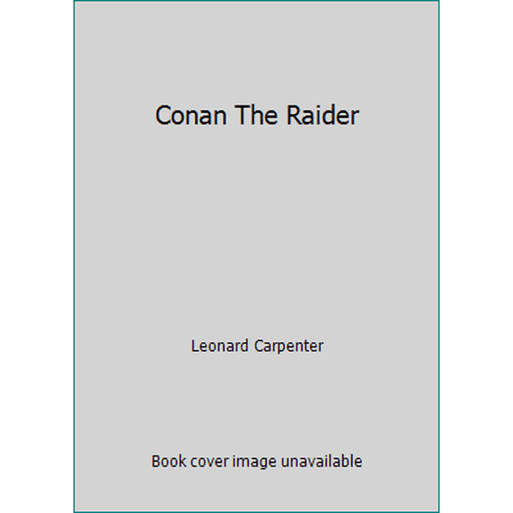 Pre-Owned Conan The Raider (Unknown) 0812542622 9780812542622