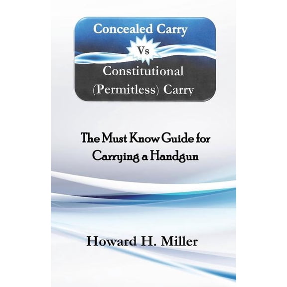 Concealed Carry Vs Constitutional {permitless} Carry