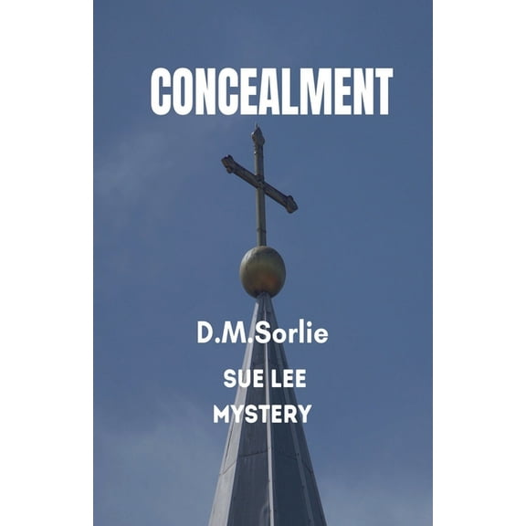 Sue Lee Mystery Concealment, Book 7, (Paperback)