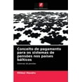thumbnail image 1 of Conceito de pagamento para os sistemas de pensões nos países bálticos (Paperback), 1 of 1