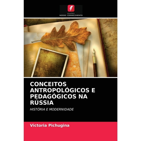 Conceitos Antropológicos E Pedagógicos Na Rússia (Paperback)