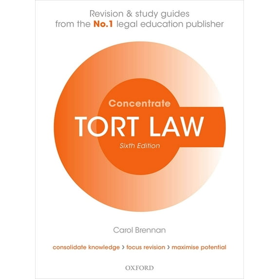 Concentrate Tort Law Concentrate: Law Revision and Study Guide, (Paperback)