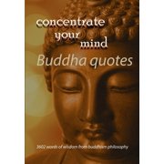 Concentrate your mind with Buddha quotes, Paperback