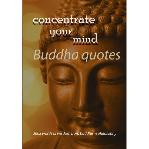 Concentrate your mind: with Buddha quotes, (Paperback)
