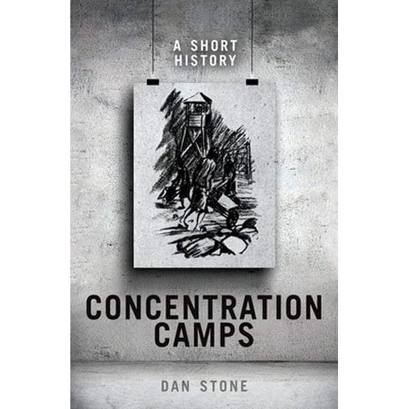 Pre-Owned Concentration Camps: A Short History (Hardcover) 0198790708 9780198790709