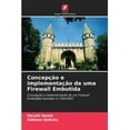thumbnail image 1 of Concepção e implementação de uma Firewall Embutida (Paperback), 1 of 1