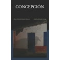thumbnail image 1 of Concepción (Paperback), 1 of 1