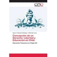 thumbnail image 1 of Concepción de un Derecho: Libertad y Educación en Chile (Paperback), 1 of 1