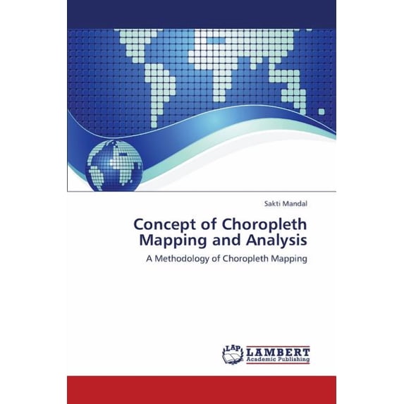 Concept of Choropleth Mapping and Analysis (Paperback)