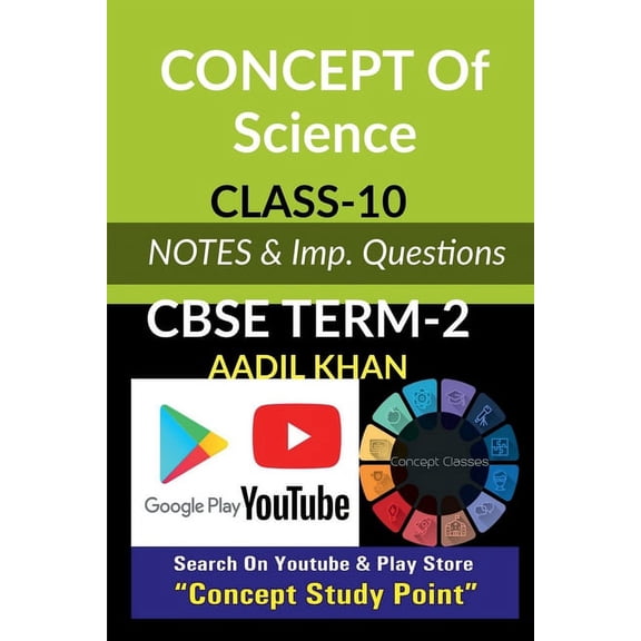 Concept of Science-Term 2: CBSE Board Term-2 Notes, (Paperback)