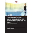 thumbnail image 1 of Conception d'Une Usine de Fabrication d'Ammoniac (À Base de Gaz) (Paperback), 1 of 1