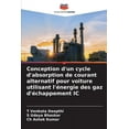 thumbnail image 1 of Conception d'un cycle d'absorption de courant alternatif pour voiture utilisant l'Ã©nergie des gaz d', (Paperback), 1 of 1