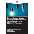 thumbnail image 1 of Conception du rÃ©seau Ã©lectrique et estimation de l'hydroÃ©lectricitÃ© COMSATS Pakistan, (Paperback), 1 of 1