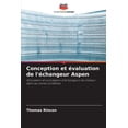 thumbnail image 1 of Conception et évaluation de l'échangeur Aspen (Paperback), 1 of 1