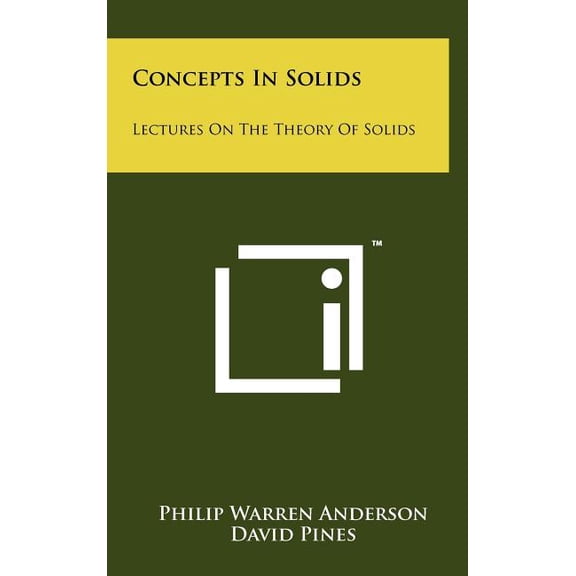 Concepts In Solids: Lectures On The Theory Of Solids (Hardcover)