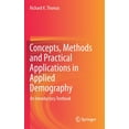 thumbnail image 1 of Concepts, Methods and Practical Applications in Applied Demography: An Introductory Textbook, (Hardcover), 1 of 1