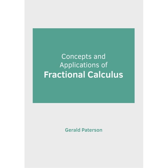 Concepts and Applications of Fractional Calculus, (Hardcover)