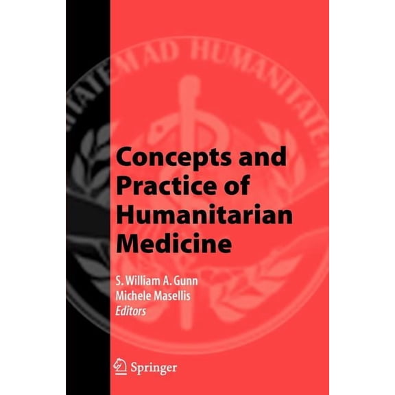 Concepts and Practice of Humanitarian Medicine, (Paperback)