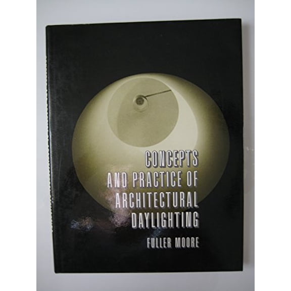 Pre-Owned Concepts and Practices of Architectural Daylighting Paperback