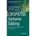thumbnail image 1 of Concepts and Strategies in Plant Science Crispr/Cas Genome Editing: Strategies and Potential for Crop Improvement, (Hardcover), 1 of 1
