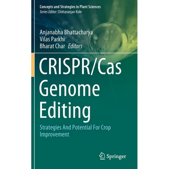Concepts and Strategies in Plant Science Crispr/Cas Genome Editing: Strategies and Potential for Crop Improvement, (Hardcover)