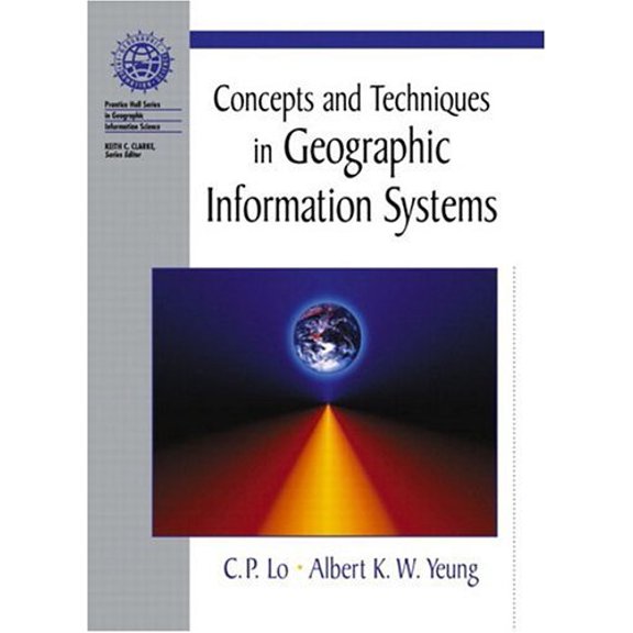 Pre-Owned Concepts and Techniques in Geographic Information Systems, 9780130804273, 0130804274, Paperback, First Edition edition