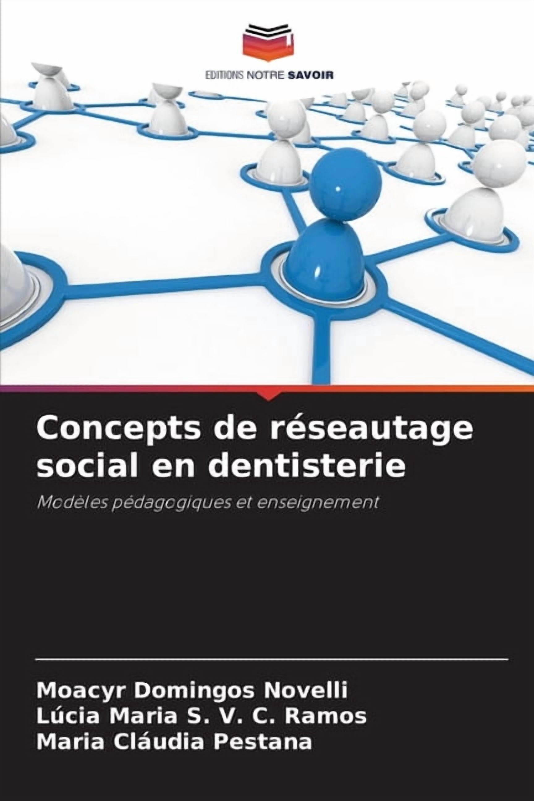 Concepts de rÃ©seautage social en dentisterie, (Paperback)